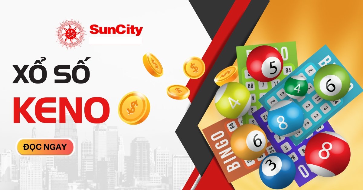 Game keno suncity là gì?