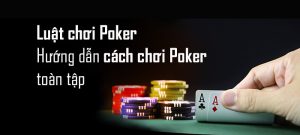 Luật Poker Suncity đơn giản, dễ hiểu dành cho người mới bắt đầu